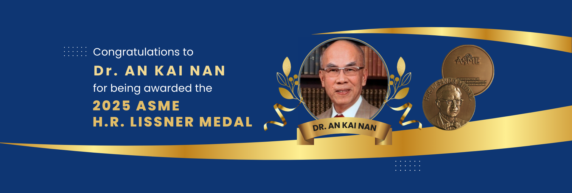 2024-12-10 Congratulations to Dr. An Kai Nan for being awarded the 2025 ASME H.R. Lissner Medal.